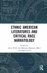 Ethnic American Literatures and Critical Race Narratology cover