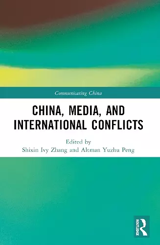 China, Media, and International Conflicts cover