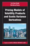 Pricing Models of Volatility Products and Exotic Variance Derivatives cover