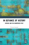 In Defiance of History cover