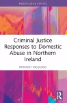 Criminal Justice Responses to Domestic Abuse in Northern Ireland cover