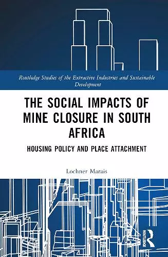 The Social Impacts of Mine Closure in South Africa cover