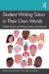 Student Writing Tutors in Their Own Words cover