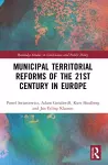 Municipal Territorial Reforms of the 21st Century in Europe cover