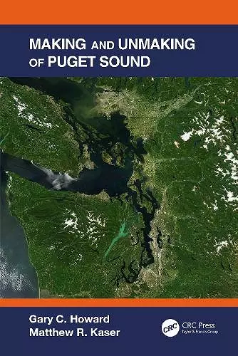 Making and Unmaking of Puget Sound cover