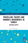 Travelling Theory and Women’s Movements in Turkey cover