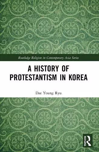 A History of Protestantism in Korea cover