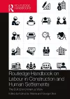 Routledge Handbook on Labour in Construction and Human Settlements cover