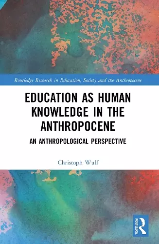 Education as Human Knowledge in the Anthropocene cover