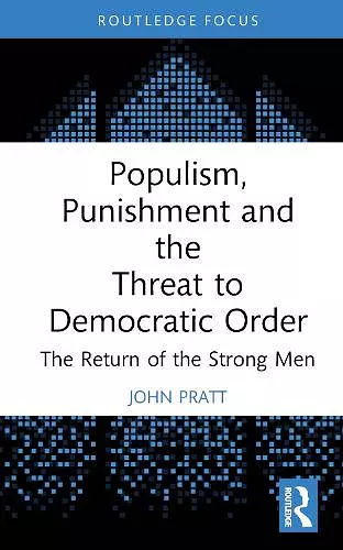 Populism, Punishment and the Threat to Democratic Order cover