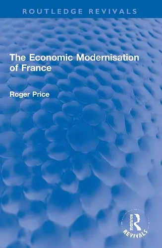 The Economic Modernisation of France cover