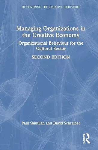 Managing Organizations in the Creative Economy cover