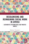 Decolonising and Reimagining Social Work in Africa cover