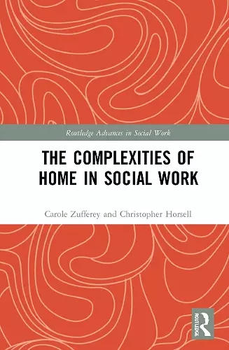 The Complexities of Home in Social Work cover