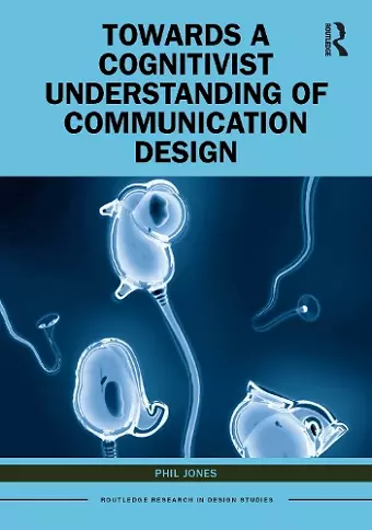 Towards a Cognitivist Understanding of Communication Design cover