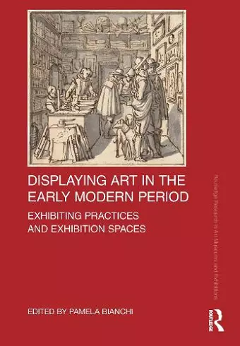 Displaying Art in the Early Modern Period cover