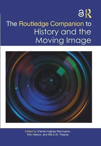 The Routledge Companion to History and the Moving Image cover