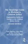 The Routledge Guide to Working in Criminal Justice cover