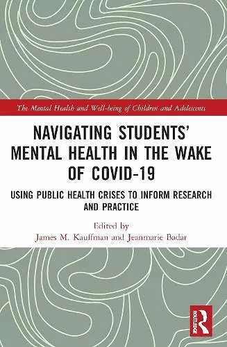 Navigating Students’ Mental Health in the Wake of COVID-19 cover