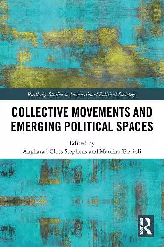 Collective Movements and Emerging Political Spaces cover