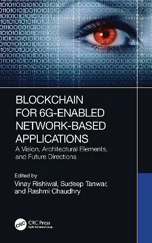 Blockchain for 6G-Enabled Network-Based Applications cover