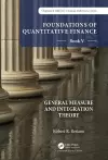 Foundations of Quantitative Finance:  Book V General Measure and Integration Theory cover