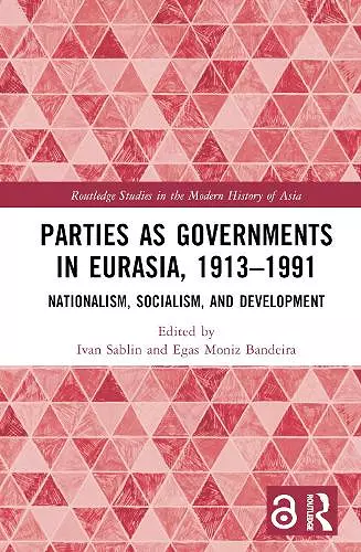 Parties as Governments in Eurasia, 1913–1991 cover