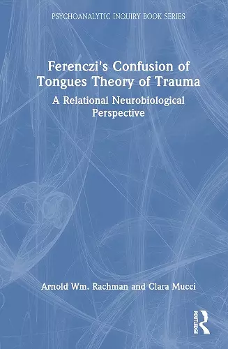 Ferenczi's Confusion of Tongues Theory of Trauma cover
