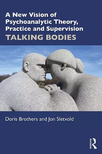 A New Vision of Psychoanalytic Theory, Practice and Supervision cover