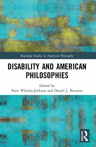 Disability and American Philosophies cover