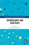 Kierkegaard and Bioethics cover