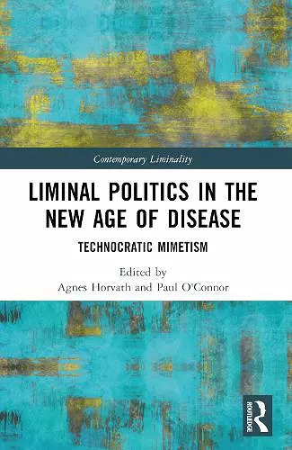 Liminal Politics in the New Age of Disease cover