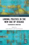 Liminal Politics in the New Age of Disease cover