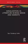 Serialization in Literature Across Media and Markets cover