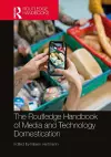 The Routledge Handbook of Media and Technology Domestication cover