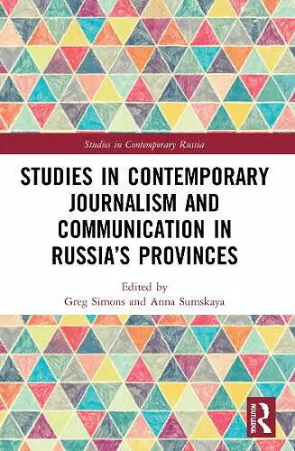 Studies in Contemporary Journalism and Communication in Russia’s Provinces cover