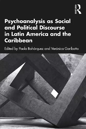 Psychoanalysis as Social and Political Discourse in Latin America and the Caribbean cover