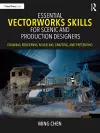 Essential Vectorworks Skills for Scenic and Production Designers cover