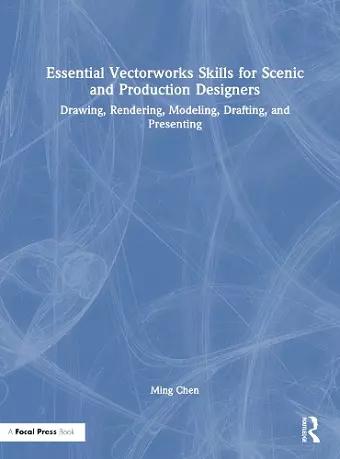 Essential Vectorworks Skills for Scenic and Production Designers cover