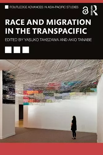 Race and Migration in the Transpacific cover