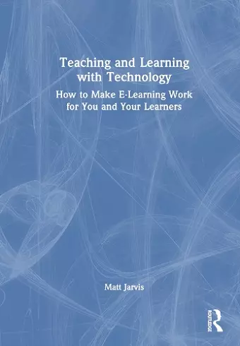 Teaching and Learning with Technology cover