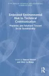 Embodied Environmental Risk in Technical Communication cover