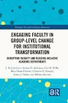 Engaging Faculty in Group-Level Change for Institutional Transformation cover