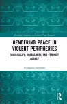 Gendering Peace in Violent Peripheries cover