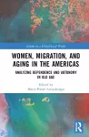 Women, Migration, and Aging in the Americas cover