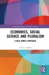 Economics, Social Science and Pluralism cover
