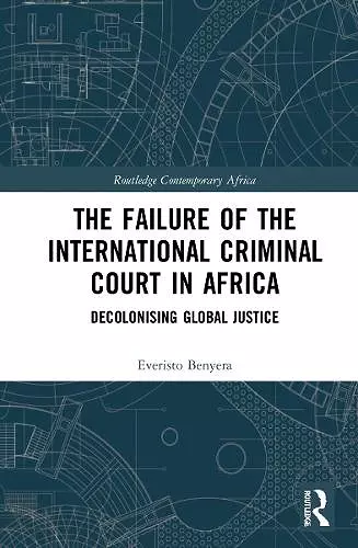 The Failure of the International Criminal Court in Africa cover