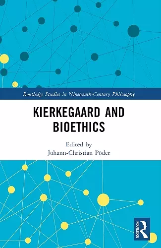 Kierkegaard and Bioethics cover