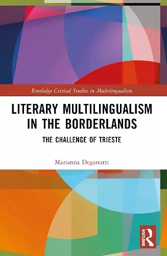 Literary Multilingualism in the Borderlands cover