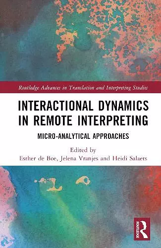 Interactional Dynamics in Remote Interpreting cover